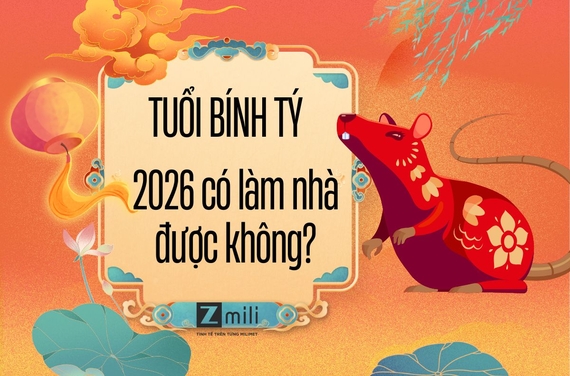 Tuổi Bính Tý năm 2026 có làm nhà được không? Xem phong thủy chi tiết