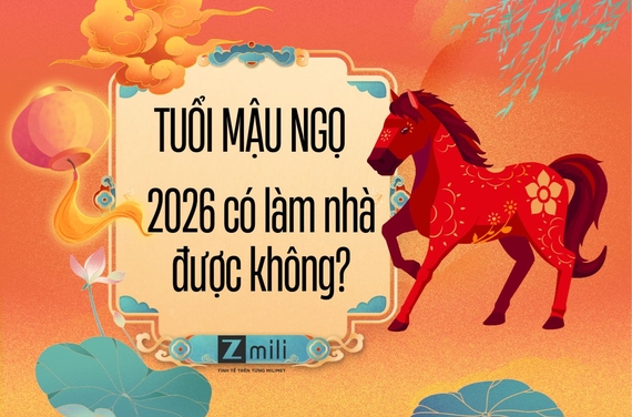 Tuổi Mậu Ngọ năm 2026 có làm nhà được không? Xem phong thủy chi tiết